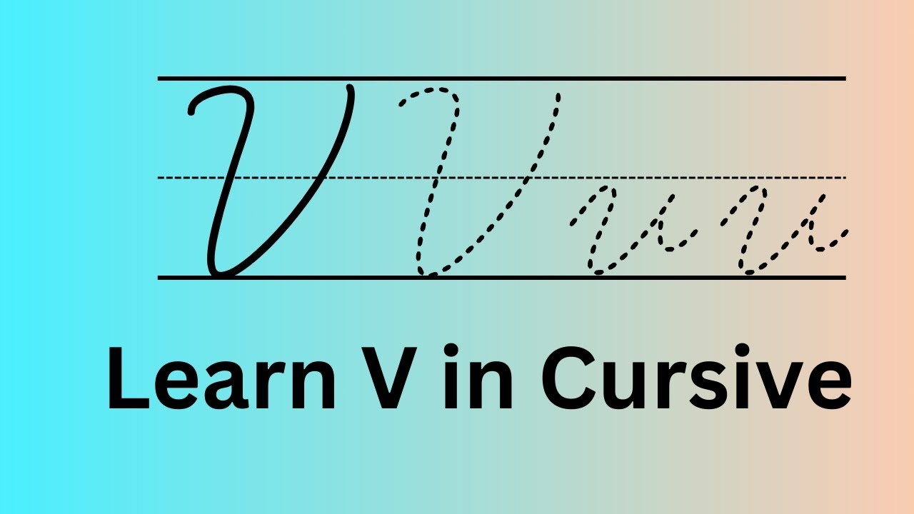 Cursive V How To Write V In Cursive YouTube