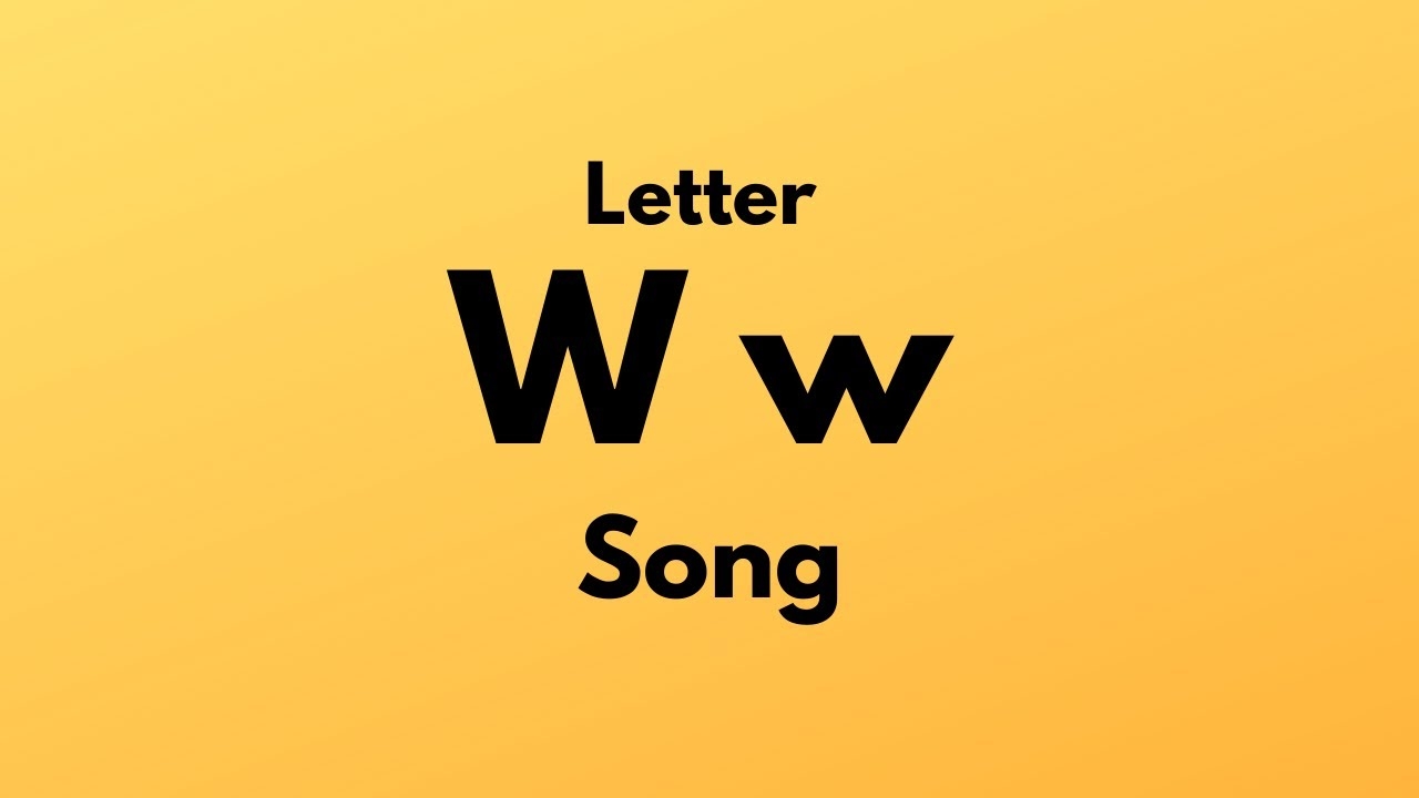 Letter W Song Remake YouTube
